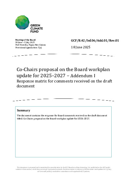 Download Co-Chairs proposal on the Board workplan update for 2025–2027 – Addendum I: Response matrix for comments received on the draft document Document cover for Co-Chairs proposal on the Board workplan update for 2025–2027 – Addendum I: Response matrix for comments received on the draft document